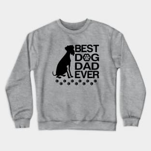 Best Dalmatian Dad Ever, Best Dog Dad Ever Crewneck Sweatshirt